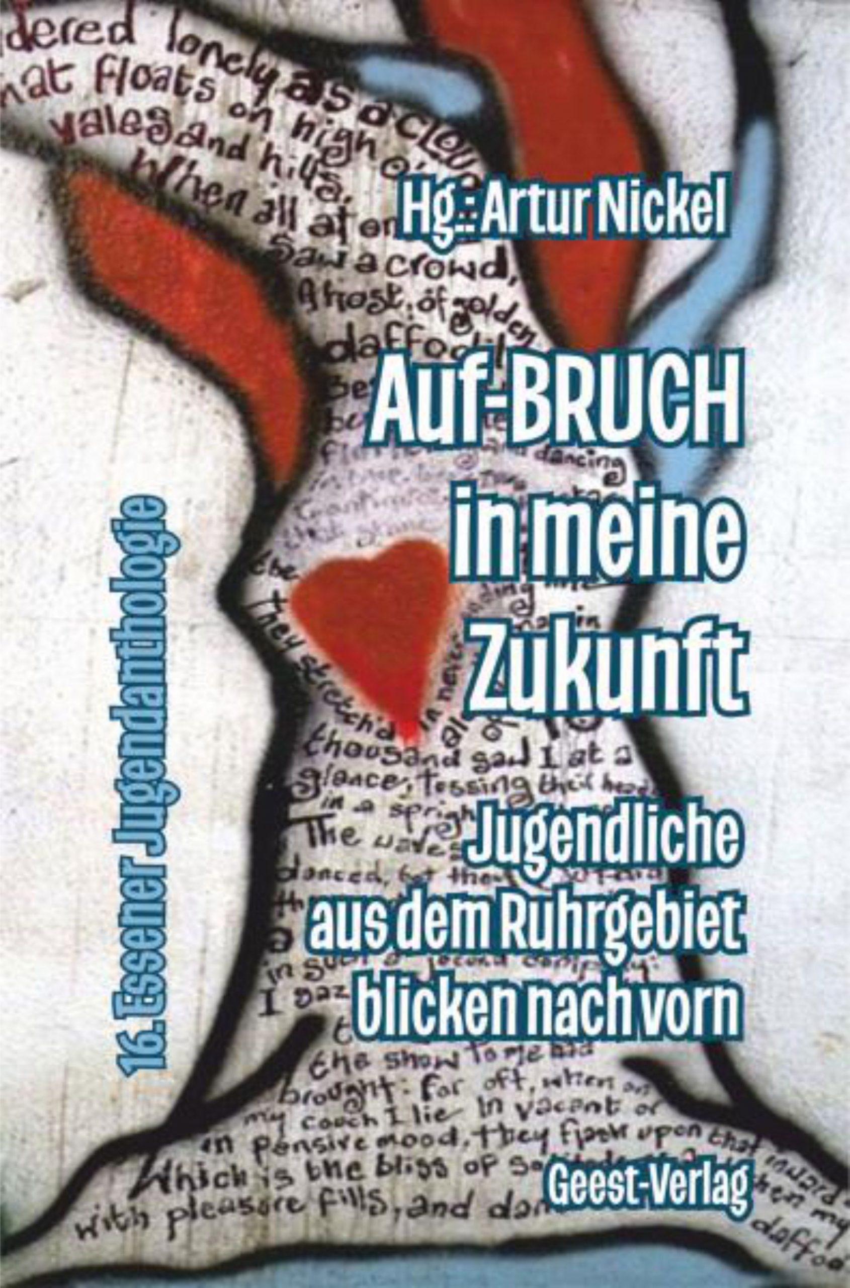 Cover: Auf-Bruch in meine Zukunft. 16. Essener Anthologien