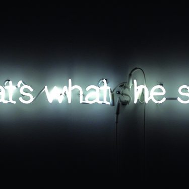 Leuchtschrift: That's what (s)he said